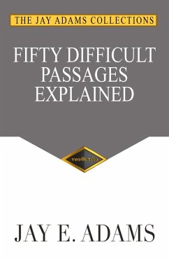Fifty Difficult Passages Explained - Adams, Jay E