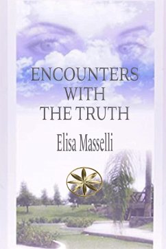 ENCOUNTERS WITH THE TRUTH - Masselli, Elisa