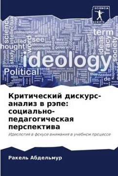 Kriticheskij diskurs-analiz w räpe: social'no-pedagogicheskaq perspektiwa - Abdel'mur, Rakel'