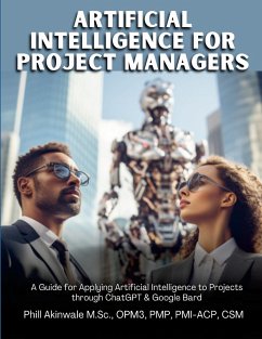 Artificial Intelligence for Project Managers - Akinwale, Phill
