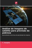 Análise de imagens de satélite para previsão da pobreza