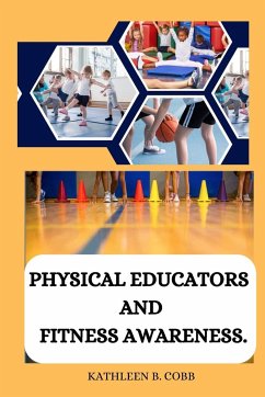 Physical educators and fitness awareness - B. Cobb, Kathleen
