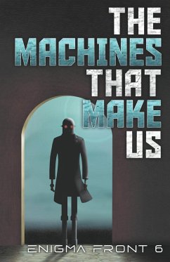 The Machines That Make Us - Carolan, Chris Patrick; Onia, Al; Sawyer, Robert J.