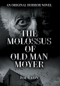 The Molossus of Old Man Moyer - Lyon, Joe