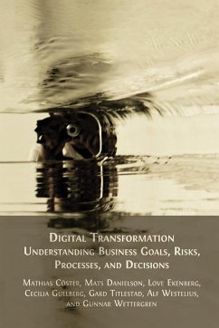 Digital Transformation - Cöster, Mathias; Danielson, Mats; Ekenberg, Love