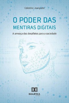 O poder das mentiras digitais (eBook, ePUB) - Joanguete, Celestino