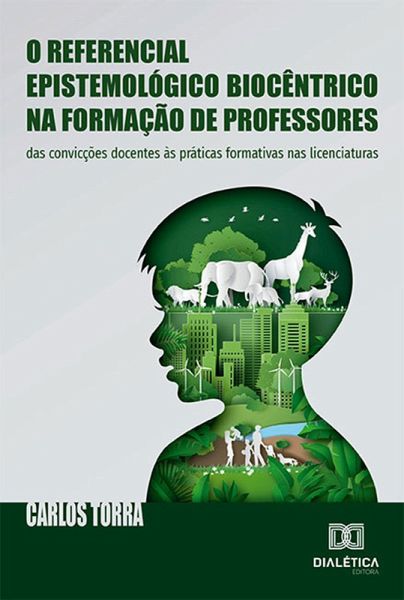 O referencial epistemológico biocêntrico na formação de professores (eBook, ePUB)