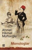 Monologlar - Hikmet Müftüoglu, Ahmet