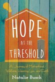 Hope at the Threshold