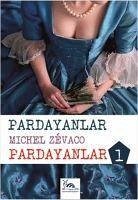 Pardayanlar - 1 - Zevaco, Michel