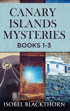 Canary Islands Mysteries - Books 1-3 - Blackthorn, Isobel