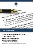 Das Management von französisch-amerikanischen Auswanderern