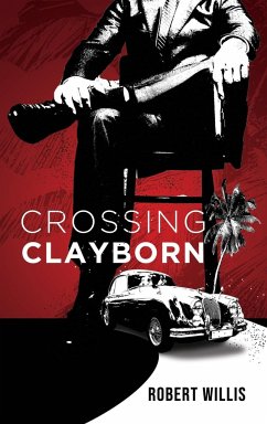 Crossing Clayborn - Willis, Robert