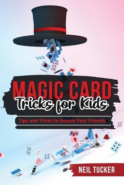 MAGIC CARD TRICKS FOR KIDS - Tucker, Neil