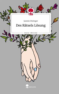 Des Rätsels Lösung. Life is a Story - story.one - Düringer, Jasmin