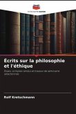 Écrits sur la philosophie et l'éthique