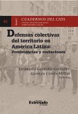 Defensas colectivas del territorio en América Latina: persistencias y mutaciones (eBook, PDF)
