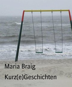 Kurz(e)Geschichten (eBook, ePUB) - Braig, Maria