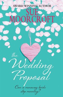 The Wedding Proposal - Moorcroft, Sue