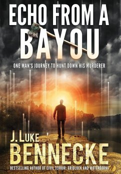 Echo From A Bayou - Bennecke, J. Luke