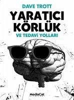 Yaratici Körlük - Trott, Dave