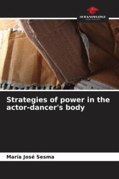 Strategies of power in the actor-dancer's body - Sesma, María José