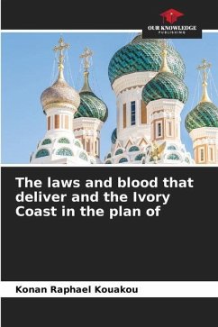 The laws and blood that deliver and the Ivory Coast in the plan of - Kouakou, Konan Raphael