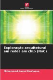Exploração arquitetural em redes em chip (NoC)