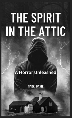 The Spirit in the Attic - Davie, Mark