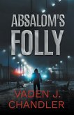 Absalom's Folly