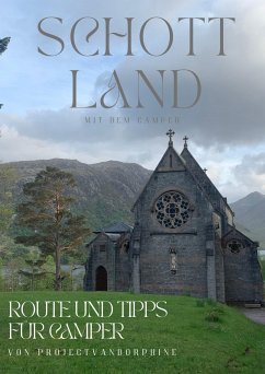 Schottland Guide für Camper (eBook, ePUB) - VanDorphine, Project