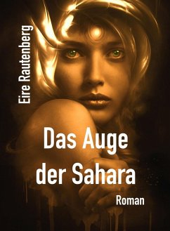 Das Auge der Sahara (eBook, ePUB) - Rautenberg, Eire