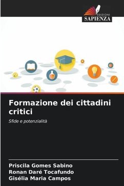 Formazione dei cittadini critici - Gomes Sabino, Priscila;Tocafundo, Ronan Daré;Maria Campos, Gisélia