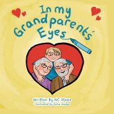 In My Grandparent's Eyes In My Grandparent's Eyes