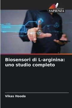 Biosensori di L-arginina: uno studio completo - Hooda, Vikas