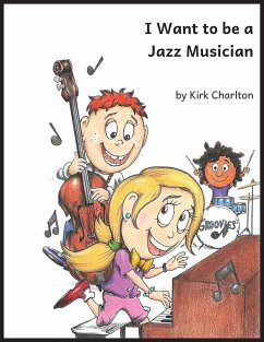 I Want to be a Jazz Musician - Charlton, Kirk