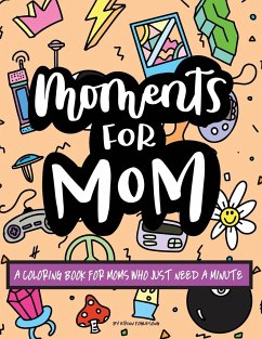 Moments for Mom - Foglesong, Erinn