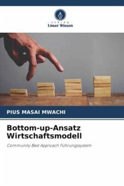 Bottom-up-Ansatz Wirtschaftsmodell - MASAI MWACHI, PIUS