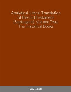 Analytical-Literal Translation of the Old Testament (Septuagint) - Zeolla, Gary F.