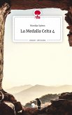 La Medalla Celta 4. Life is a Story - story.one
