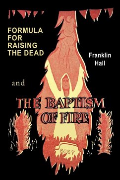 Formula for Raising the Dead and the Baptism of Fire