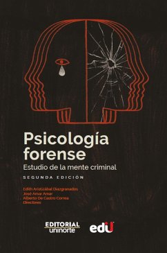 Psicología forense: estudio de la mente criminal (eBook, PDF) - Aristizábal Diazgranados, Edith; Amar, José Amar; Castro de Correa, Alberto