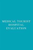 Medical Tourist Hospital Evaluation