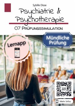 Psychiatrie & Psychotherapie Band 07: Prüfungssimulation mündlich - Disse, Sybille