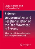 Between Europeanisation and Renationalisation of the Free Movement of Persons (eBook, PDF)