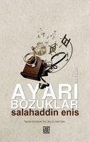 Ayari Bozuklar - Enis, Selahattin