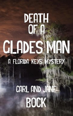 Death Of A Glades Man-A Florida Keys Mystery (LIB) - Bock, Carl; Bock, Jane
