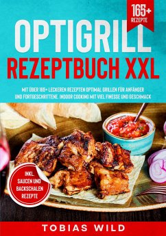 Optigrill Rezeptbuch XXL (eBook, ePUB) - Wild, Tobias