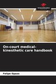 On-court medical-kinesthetic care handbook