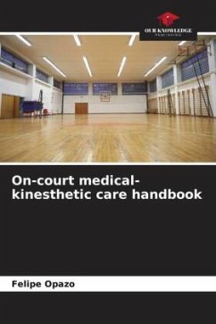On-court medical-kinesthetic care handbook - Opazo, Felipe